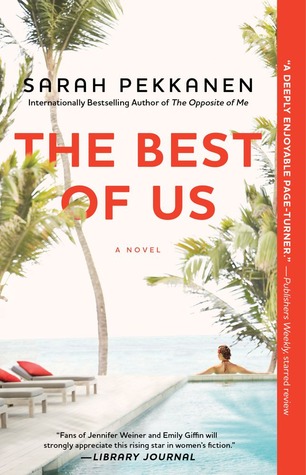 The Best of Us - by Sarah Pekkanen 