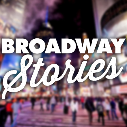 Broadway Stories