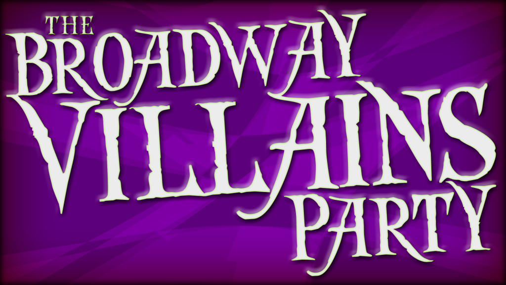 The Broadway Villains Party